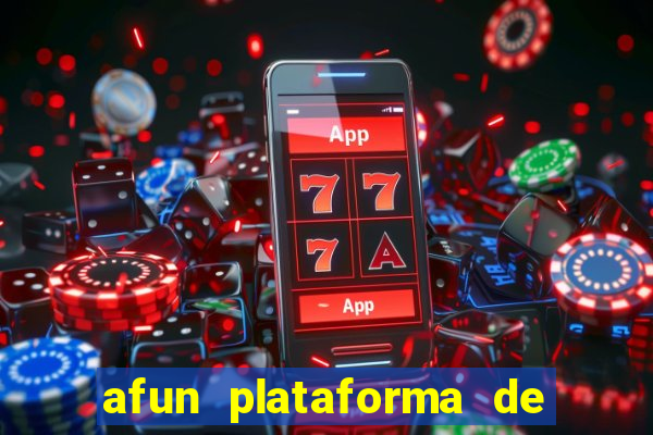 afun plataforma de jogos para ganhar dinheiro